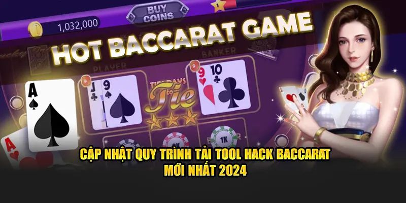 Cách tải tool hack baccarat mới nhất