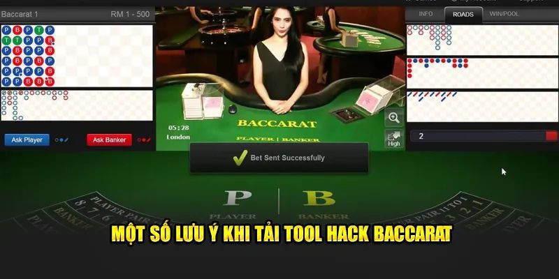 Một số lưu ý khi tải tool hack baccarat